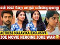 Shooting Spot-ல அவரு கூட சண்டை போடும் போது..! - Malavika Manoj Interview |