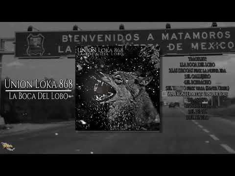 06 - La Frontera - Union Loka 868 Ft Cano De Cali. Vol. 2 (2020)