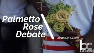 The Palmetto Rose Debate