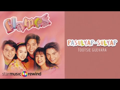Tootsie Guevara - Pasulyap-sulyap (Audio) 🎵 | Flames