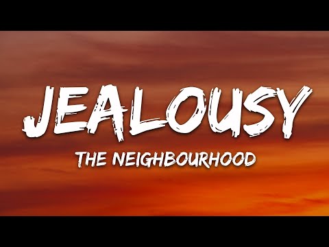 The Neighbourhood - Jealou$y (Lyrics) ft. Casey Veggies & Kossisko
