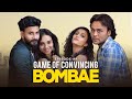BOMBAE Web Series S1E9 Game Of Convincing Latest Hindi Web Series 2018