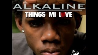 Alkaline - Thing Mi Love Lyrics