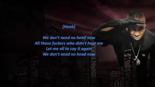 Tech N9ne - Head Now - (Feat. Bernz & Wrekonize) - Lyrics