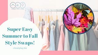 EASIEST 3 Summer to Fall Style Swaps!