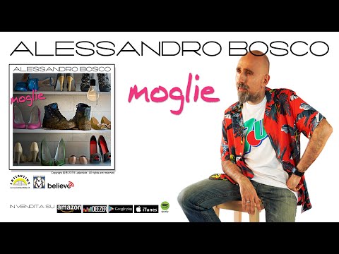 Alessandro Bosco – Moglie (Official Video)