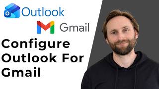 How to Configure Outlook for Gmail [Full Guide 2026]