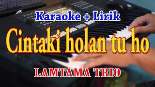 Download lagu CINTA KI HOLAN TU HO [KARAOKE] LAMTAMA TRIO mp3