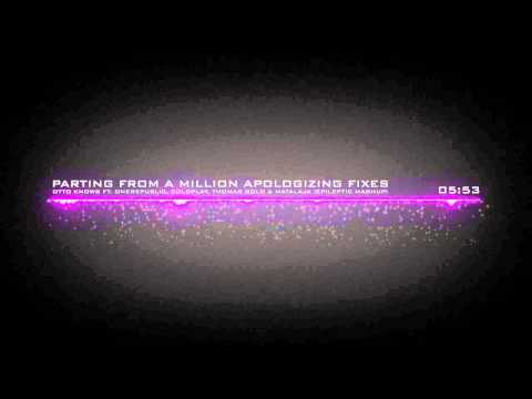 Parting From A Million Apologizing Fixes (Epileptic extended mashup)