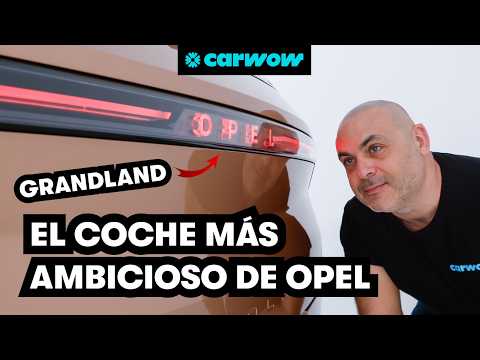 HASTA 700 KM de AUTONOMíA: EL OPEL GRANDLAND 2024 ES EL COCHE MÁS AMBICIOSO DE OPEL ¿A QUÉ PRECIOS?