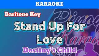 Stand Up For Love by Destiny's Child (Karaoke : Baritone Key)