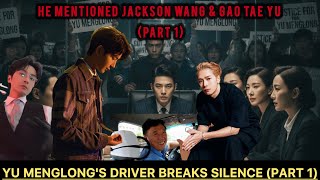 Download lagu Yu Menglong's Driver Breaks Silence on Jackson Wang & Gao Tae Yu for the death of Alan Yu 🕯️(Part 1) mp3