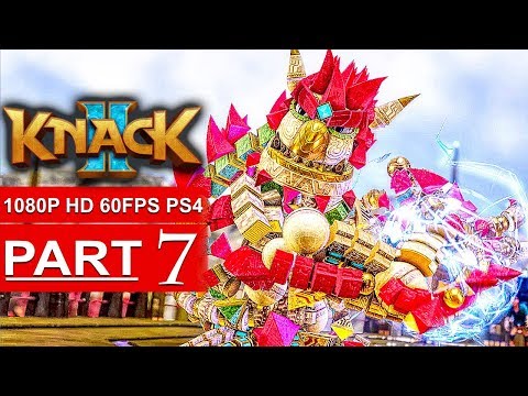 KNACK 2 Gameplay Walkthrough Part 7 [1080p HD 60FPS PS4 PRO] - No Commentary