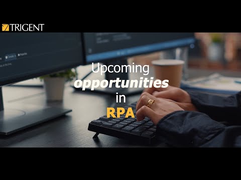 Upcoming Opportunities in RPA