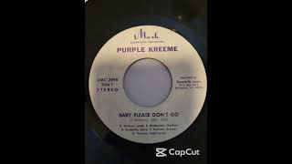 Purple Kreeme - Baby Please Don't Go - Mark Custom Records UMC 2898 - Killer Garage Psych Fuzz