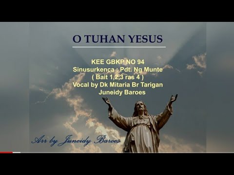 KEE GBKP 094 O TUHAN YESUS ( 4 Bait vocal & Instrumental ) Voc by Dk Mitaria Br Tarigan