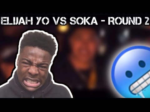 Elijah Yo VS Soka - Round 2 [REACTION]