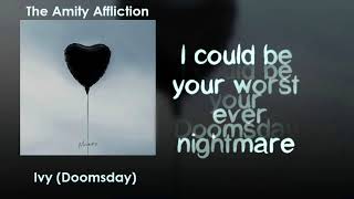 The Amity Affliction - Ivy (Doomsday)[Lyrics on screen]