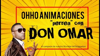 Equipo de Ohho Animaciones #SeQuedaEnCasa &quot;Perreando&quot; con Don Omar