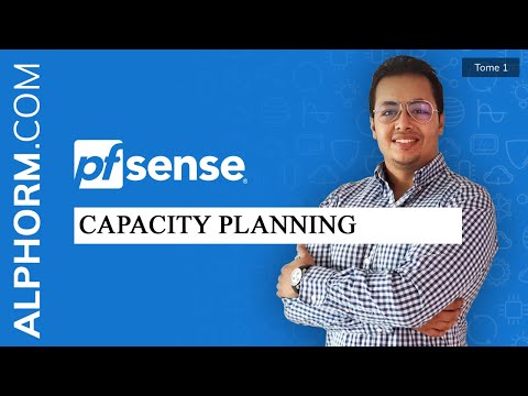 C est quoi pfSense Capacity Planning Tuto Vidéo