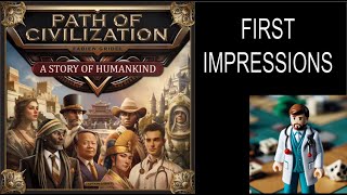 "Path of Civilization" First Impressions