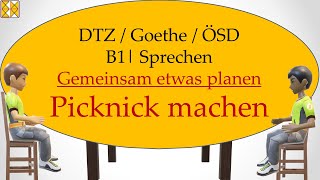 B1 / Goethe / ÖSD / DTZ | Sprechen 3 | planen | ein Picknick machen | with subtitles مترجم