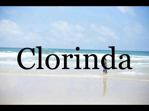 How To Pronounce Clorinda🌈🌈🌈🌈🌈🌈Pronunciation Of Clorinda