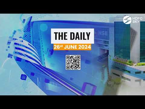 Daily Morning Share Market Updates | 26th June 2024 | HDFC Sky