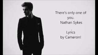 Nathan sykes - There&#39;s only one of you