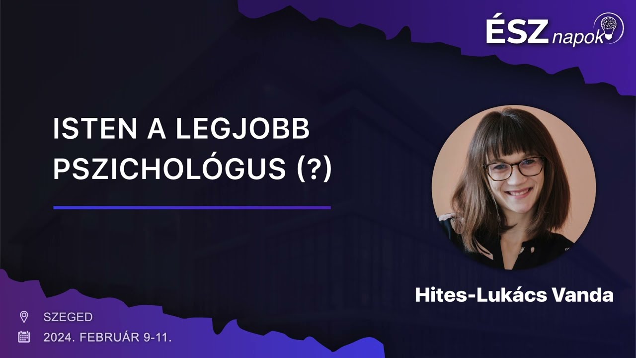 Isten a legjobb pszichológus (?) - Hites-Lukács Vanda