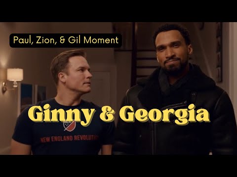 Paul, Zion, and Gil Moment || Ginny and Georgia Season 2