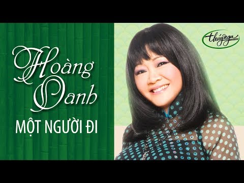 Hoàng Oanh - Một Người Đi (Mai Châu) PBN 95