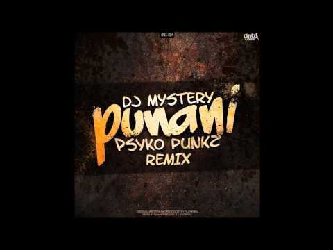 Dj Mystery - Punani (HQ Psyko Punkz Remix)