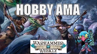 Hobby AMA - Warhammer Weekly 01222025