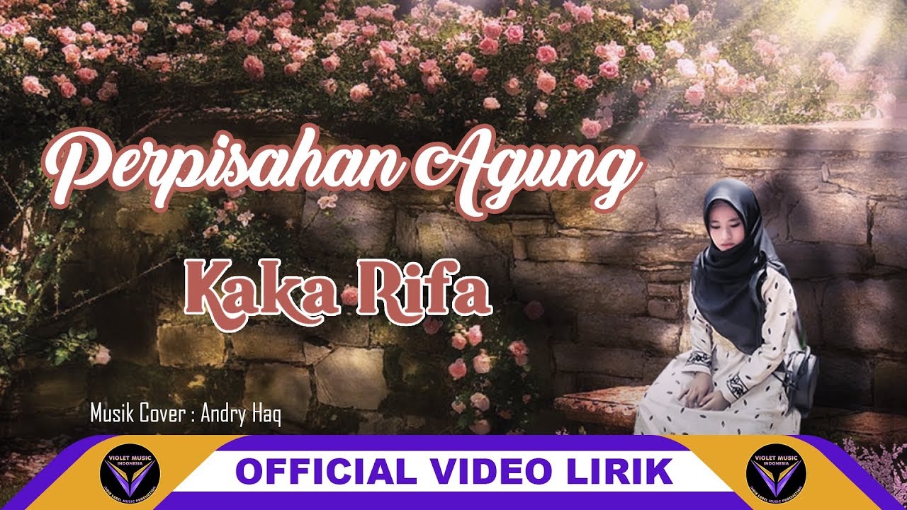 Perpisahan Agung (Cover) - Kaka Rifa