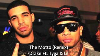 Drake- The Motto (Remix) Ft. Tyga &amp; Lil Wayne
