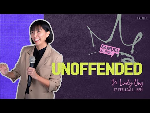 1 Samuel 18-24: Unoffended - Pr Lindy Ong // 17 Feb 2024 (5:00PM, GMT+8)