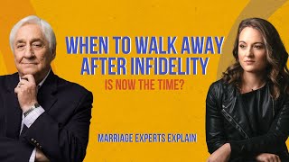 Infidelity - 5 Dependable Ways To Help You Decide When To Walk Away