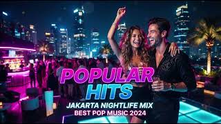 Download lagu 🌃 Kumpulan Lagu Populer Jakarta Nightlife Mix Spesial Hiburan Malam Orang Dewasa mp3