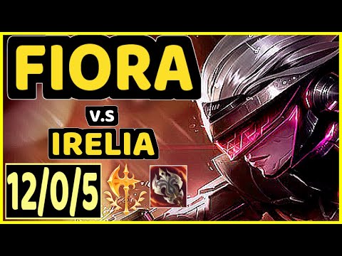 LEP (FIORA) vs IRELIA - 12/0/5 KDA TOP GAMEPLAY - BR Ranked DIAMOND
