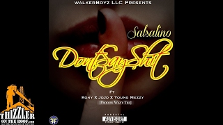 Salsalino ft. SS, JoJo & Young Mezzy - Don't Say Shit [Thizzler.com Exclusive]