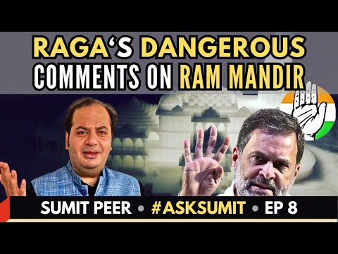 Dangerous plans of Congress on Ram Mandir exposed • Sumit Peer • #AskSumit • EP 8