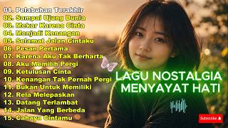 Download lagu Lagu Nostalgia Indonesia Populer I Lagu Tembang Kenangan Terbaik I Lagu Lawas - Pelabuhan Terakhir mp3