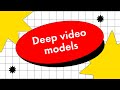 VMLW 2021 | Deep video models | Viorica Patraucean