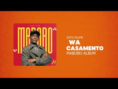 08. Dito Filipe - Wa Casamento (Audio Oficial Lyrics)