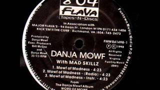 Danja Mowf - Mowf Of Madness
