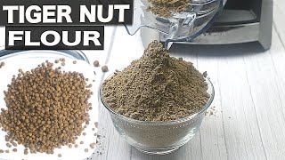 Tiger nut flour || How to process tiger nut flour