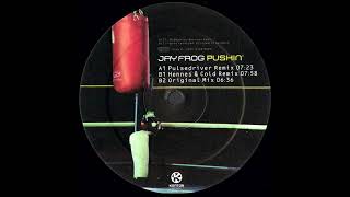 Jay Frog - Pushin' (Original Mix) [HQ]