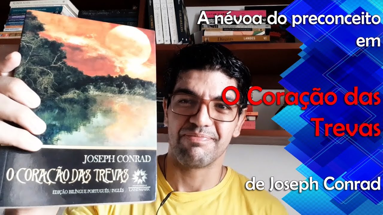 A névoa do preconceito em O Coração das Trevas, de Joseph Conrad