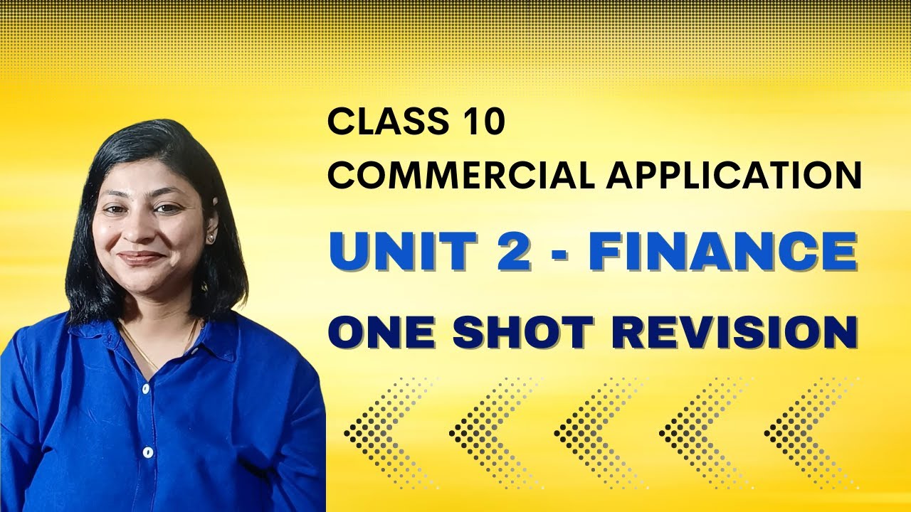 Commercial Application | Unit 2 - Finance | One Shot Revision | ICSE Class 10 |